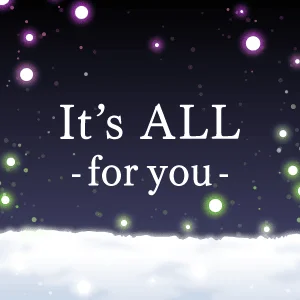 It's ALL-for you-